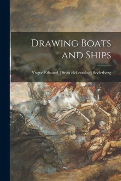 Drawing Boats and Ships - Soderberg, Yngve Edward