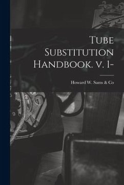 Tube Substitution Handbook. V. 1-