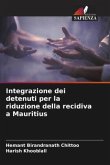Integrazione dei detenuti per la riduzione della recidiva a Mauritius