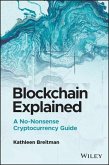Blockchain Explained: A No-Nonsense Cryptocurrency Guide