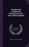 Voyages and Commercial Enterprises of the Sons of New England