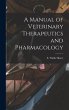 A Manual of Veterinary Therapeutics and... - Bild 1