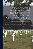 Dedication of the Ohio Memorials on the Battlefield at Gettysburg, Pa., Wednesday, Sept. 14, '87: Under the Auspices of the Gettysburg Memorial Commis