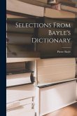 Selections From Bayle's Dictionary