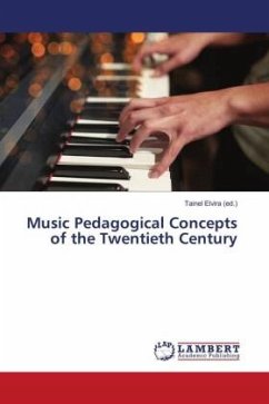 Music Pedagogical Concepts of the Twentieth Century