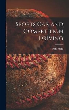 Sports Car and Competition Driving - Frère, Paul