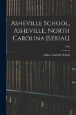 Asheville School, Asheville, North Carolina [serial]; 1933