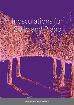 Inosculations for Cello and Paino - Chachamovits, Abraham