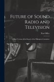 Future of Sound Radio and Television: a Short Version of the Report of the Pilkington Committee
