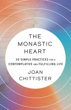 The Monastic Heart - Chittister, Joan