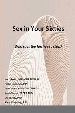 Sex in Your Sixties - Marino, Jean; Pope, Rachel; Myers, Anna