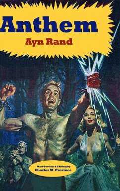 Ayn Rand's Anthem - Rand, Ayn; Province, Charles