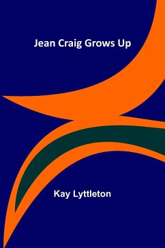 Jean Craig Grows Up - Lyttleton, Kay