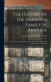 The History of the Harroun Family in America: Seven Generations; Descendants of Alexander Harroun of Colrain, Mass., 1691-1784