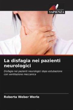 La disfagia nei pazienti neurologici - Weber Werle, Roberta