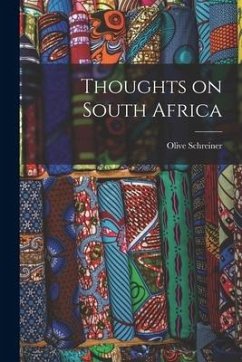 Thoughts on South Africa - Schreiner, Olive