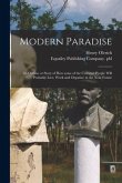 Modern Paradise: an Outline or Story of How Some of the Cultured People Will Probably Live, Work and Organize in the Near Future