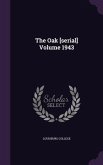 The Oak [serial] Volume 1943