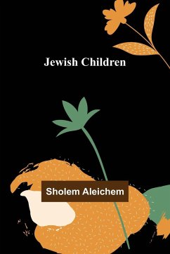 Jewish Children - Aleichem, Sholem
