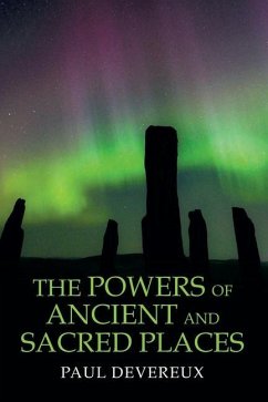 The Powers of Ancient and Sacred Places - Devereux, Paul
