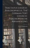 Tractatus Logico-philosophicus. The German Text Logisch-philosophische Abhandlung