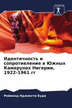 Identichnost' i soprotiwlenie w Juzhnyh Kamerunah Nigerii, 1922-1961 gg - Ndzhingti Budi, Rejmond