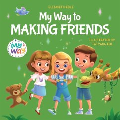 My Way to Making Friends - Cole, Elizabeth