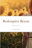 Redemptive Beauty - Healing the Layers