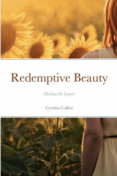 Redemptive Beauty - Healing the Layers - Collins, Cynthia