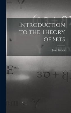 Introduction to the Theory of Sets - Breuer, Josef