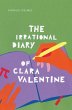 THE IRRATIONAL DIARY OF CLARA VALENTINE - Bild 1