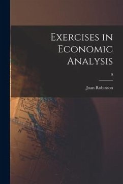 Exercises in Economic Analysis; 0 - Robinson, Joan