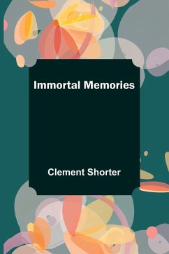 Immortal Memories - Shorter, Clement