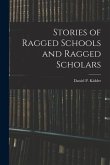 Stories of Ragged Schools and Ragged Scholars