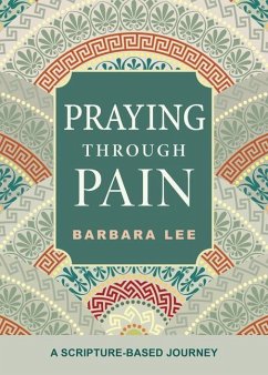Praying Through Pain - Lee, Barbara