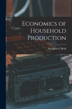 Economics of Household Production - Reid, Margaret G