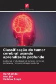 Classificação do tumor cerebral usando aprendizado profundo