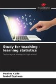 Study for teaching - learning statistics