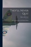 They'll Never Quit: an American Tribute to the People of Britain