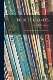 Forest Giants; the Story of the California Redwoods