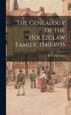 The Genealogy of the Holtzclaw Family, 1540-1935