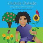 Outside Outside: Exploring with My 5 Senses