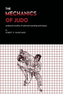 The Mechanics of Judo - Blanchard, Robert G.