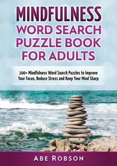 Mindfulness Word Search Puzzle Book for Adults - Robson, Abe