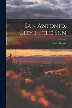 San Antonio, City in the Sun - Peyton, Green