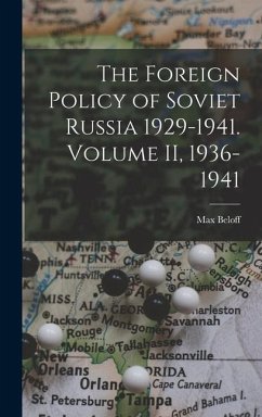 The Foreign Policy of Soviet Russia 1929-1941. Volume II, 1936-1941