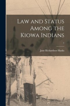 Law and Status Among the Kiowa Indians; 1 - Hanks, Jane Richardson