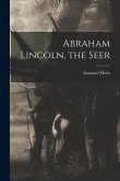 Abraham Lincoln, the Seer