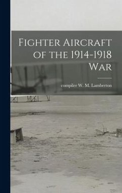 Fighter Aircraft of the 1914-1918 War