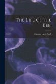 The Life of the Bee;